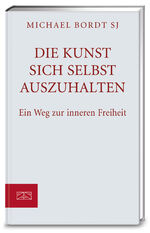 ISBN 9783898833882: Die Kunst sich selbst auszuhalten - Ein Weg zur inneren Freiheit