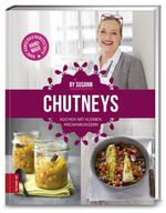 ISBN 9783898836876: Chutneys - Kochen mit kleinen Aromawundern