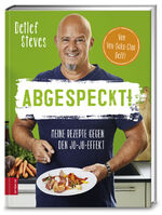 ISBN 9783898837422: Abgespeckt!: Meine Rezepte gegen den Jo-Jo-Effekt (376 - ZS Verlag)