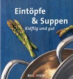 ISBN 9783898930895: Eintöpfe & Suppen