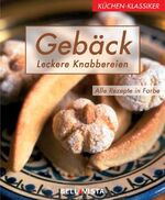 ISBN 9783898931250: Küchen-Klassiker. Gebäck. Leckere Knabbereien