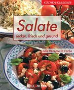 ISBN 9783898931366: Küchen-Klassiker. Salate. Lecker, frisch und gesund