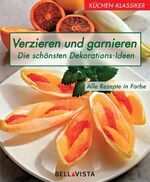 ISBN 9783898931427: Verzieren und garnieren