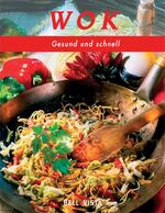 ISBN 9783898931670: WOK - Gesund und Schnell [Gebundene Ausgabe] von Bridget Jones