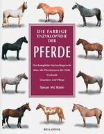 ISBN 9783898932882: Die farbige Enzyklopädie der Pferde