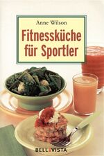 ISBN 9783898934480: Fitnessküche für Sportler