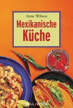 ISBN 9783898934633: Mexikanische Küche