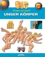 ISBN 9783898935029: Wissen ist stark: Unser Körper