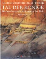 Alberto Siliotti: Tal der Könige : die b