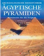 Alberto Siliotti: Ägyptische Pyramiden. Alberto Siliotti: Ägyptische Pyramiden.