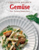 ISBN 9783898935890: Gemüse für Feinschmecker