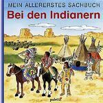 ISBN 9783898938143: Mein allererstes Sachbuch - Bei den Indianern