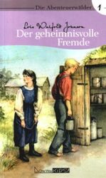 ISBN 9783898950473: Die Abenteuerwälder / Der geheimnisvolle Fremde Johnson, Lois W