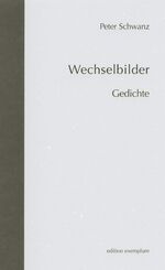 ISBN 9783898962308: Wechselbilder: Gedichte (Edition Exemplum)