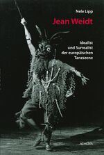 ISBN 9783898966597: Jean Weidt - Idealist und Surrealist der europäischen Tanzszene