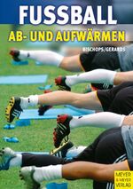 ISBN 9783898992046: Fußball - Ab- und Aufwärmen