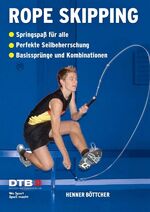 ISBN 9783898994439: Rope Skipping