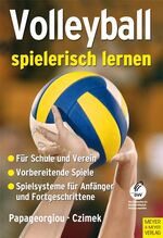 ISBN 9783898994675: Volleyball spielerisch lernen