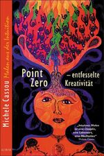 Point Zero – Entfesselte Kreativität