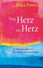 ISBN 9783899010787: Von Herz zu Herz