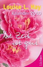 ISBN 9783899011906: Die Zeit ist gut - Kalender 2010