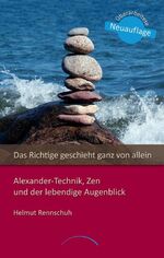 Helmut Rennschuh: Das Richtige geschieht