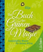 ISBN 9783899016246: Das Buch der Grünen Magie - Zauberhaftes Wissen für deinen Alltag