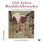 ISBN 9783899030136: 100 Jahre Buddenbrooks – Entstehung und Wirkung eines großen Romans (2 CDs)