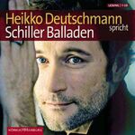 ISBN 9783899032161: Heikko Deutschmann spricht Schiller Balladen – 1 CD