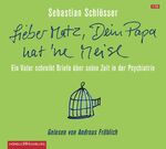 ISBN 9783899033090: Lieber Matz, Dein Papa hat 'ne Meise : ein Vater schreibt Briefe über seine Zeit in der Psychatrie ; gekürzte Lesung. Sebastian Schlösser. Gelesen von Andreas Fröhlich. Regie: Margrit Osterwold