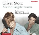 ISBN 9783899033373: Als wir Gangster waren (Leser: Matthias Brandt)