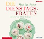 ISBN 9783899033397: Die Dienstagsfrauen (2010, Leserin: Ulrike Kriener)