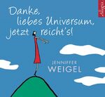 ISBN 9783899035537: Danke, liebes Universum, jetzt reicht's! – Aus dem Leben einer spirituellen Sucherin: 3 CDs