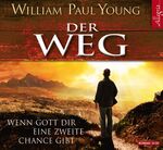 ISBN 9783899035575: Der Weg - Wenn Gott dir eine zweite Chance gibt: 6 CDs