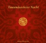 ISBN 9783899038354: Tausendundeine Nacht - Gelesen von Heikko Deutschmann, Eva Mattes, Marlen Diekhoff, Charlotte Schwab, Elisabeth Schwarz, Katja Riemann