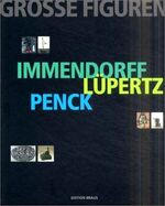 ISBN 9783899040067: Große Figuren - Immendorff, Lüpertz, Penck - Kunsthalle Darmstadt 16.12.2001 - 24.02.2002