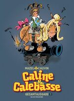 Câline & Calebasse: Câline & Calebasse