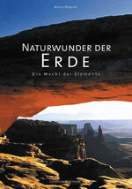 ISBN 9783899101898: Naturwunder der Erde   Die Macht der Elemente