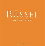 ISBN 9783899102369: Rüssel - Das Kochbuch