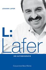 L:Lafer - Die Autobiografie