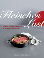 Fleischeslust – Feine Fleischküche und Warenkunde