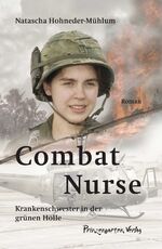 ISBN 9783899185041: Combat Nurse