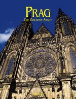 ISBN 9783899190465: Prag - Die Goldene Stadt – Ein Text- und Bildband