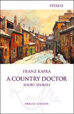 ISBN 9783899197709: A Country Doctor | Short Stories | Franz Kafka | Taschenbuch | Englisch | 2022 | Vitalis GmbH | EAN 9783899197709