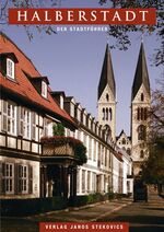 ISBN 9783899230048: Halberstadt - Der Stadtführer