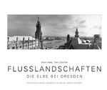 ISBN 9783899230208: FLUSSLANDSCHAFTEN - Die Elbe bei Dresden