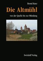 Die Altmühl – Von der Quelle bis zur Mündung