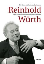 ISBN 9783899290578: Reinhold Würth – Ein Unternehmer und sein Unternehmen