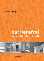 Barrierefrei - Bauen für die Zukunft