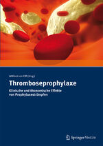 ISBN 9783899352900: Thromboseprophylaxe Klinische und ökonomische Effekte von Prophylaxestrümpfen